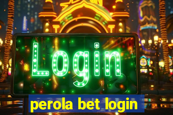 perola bet login